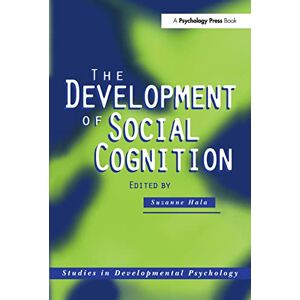 The Development of Social Cognition (Studies in Developmental Psychology) The Development of Social Cognition (Studies in Developmental Psychology)