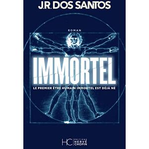 Dos Santos, José Rodrigues Immortel Le premier être humain immortel est déjà né Dos Santos, José Rodrigues Immortel Le premier être humain immortel est déjà né