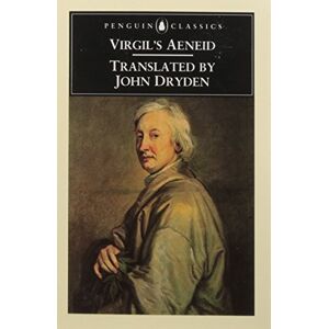Dryden, John Virgil's Aeneid (Penguin Classics) Dryden, John Virgil's Aeneid (Penguin Classics)