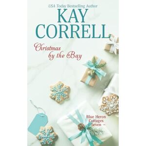 Correll, Kay Christmas by the Bay (Blue Heron Cottages) Correll, Kay Christmas by the Bay (Blue Heron Cottages)