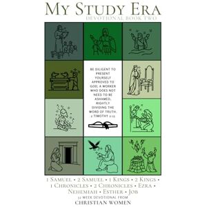 Hill, Lydia My Study Era of 1 Samuel–Job: Chapter-by-Chapter Daily Devotionals through the Bible by Women (My Study Era Devotionals) Hill, Lydia My Study Era of 1 Samuel–Job: Chapter-by-Chapter Daily Devotionals through the Bible by Women (My Study Era Devotionals)