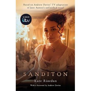 Riordan, Kate Sanditon: Official ITV Tie-In Edition Riordan, Kate Sanditon: Official ITV Tie-In Edition