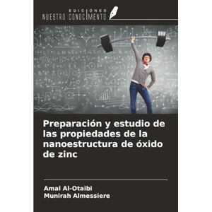 Al-Otaibi, Amal Preparación y estudio de las propiedades de la nanoestructura de óxido de zinc Al-Otaibi, Amal Preparación y estudio de las propiedades de la nanoestructura de óxido de zinc