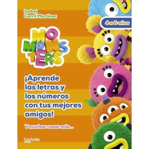 Carril Martínez, Isabel LETRAS Y NUMEROS CON LOS MOMONSTERS, 4-5 AÑOSA (Hachette INFANTIL MOMONSTERS Actividades) Carril Martínez, Isabel LETRAS Y NUMEROS CON LOS MOMONSTERS, 4-5 AÑOSA (Hachette INFANTIL MOMONSTERS Actividades)