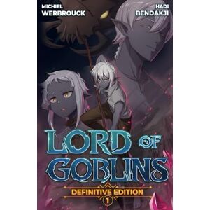 Werbrouck, Michiel Lord of Goblins, Vol. 1 Definitive Edition Werbrouck, Michiel Lord of Goblins, Vol. 1 Definitive Edition