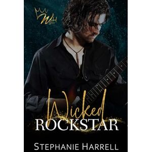 Harrell, Stephanie Wicked Rockstar: A Fake Dating Workplace Romance (The Wicked Series) Harrell, Stephanie Wicked Rockstar: A Fake Dating Workplace Romance (The Wicked Series)