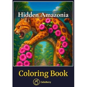 Books, CalmBerry Hidden Amazonia – Coloring Book: Overgrown Temples, Rainforest Ruins, and Lush Mythic Landmarks to Color for Relaxing Jungle Exploration (CalmBerry Realistic Architecture Coloring Books for Adults) Books, CalmBerry Hidden Amazonia – Coloring Book: Overgrown Temples, Rainforest Ruins, and Lush Mythic Landmarks to Color for Relaxing Jungle Exploration (CalmBerry Realistic Architecture Coloring Books for Adults)