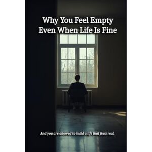Algorithm, No Why You Feel Empty Even When Life Is Fine Algorithm, No Why You Feel Empty Even When Life Is Fine