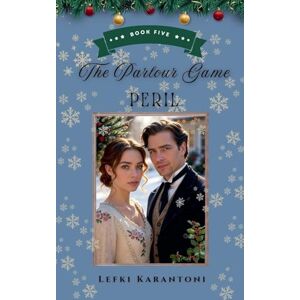 Karantoni, Lefki The Parlour Game Peril: 5 (Christmas Variations: Pride & Prejudice Reimagined) Karantoni, Lefki The Parlour Game Peril: 5 (Christmas Variations: Pride & Prejudice Reimagined)