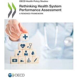Oecd Rethinking Health System Performance Assessment Oecd Rethinking Health System Performance Assessment