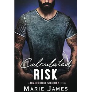 James, Marie Calculated Risk (Blackbridge Security) James, Marie Calculated Risk (Blackbridge Security)
