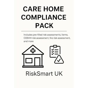 Lee Care Home Health & Safety Compliance Pack — Risk Assessments, Fire Safety, COSHH Templates (Small Business Compliance UK) Lee Care Home Health & Safety Compliance Pack — Risk Assessments, Fire Safety, COSHH Templates (Small Business Compliance UK)