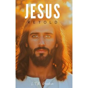 Durkin, LTR Jesus Retold: When Heaven Broke Through: "Book One of The Jesus Trilogy A Biblical Novel of the Messiah's Birth and Early Ministry" (Jesus Retold: ... A Biblical Epic of the Messiah's Life") Durkin, LTR Jesus Retold: When Heaven Broke Through: "Book One of The Jesus Trilogy A Biblical Novel of the Messiah's Birth and Early Ministry" (Jesus Retold: ... A Biblical Epic of the Messiah's Life")