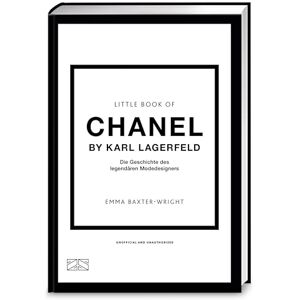 Baxter-Wright, Emma Little Book of Chanel by Karl Lagerfeld: Die Geschichte des legendären Modedesigners Baxter-Wright, Emma Little Book of Chanel by Karl Lagerfeld: Die Geschichte des legendären Modedesigners