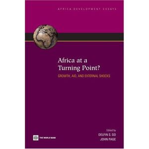 world bank publications Africa at a Turning Point?: Growth, Aid, and External Shocks (World Bank Development Essays) world bank publications Africa at a Turning Point?: Growth, Aid, and External Shocks (World Bank Development Essays)