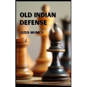 Mumcu, Ozer Old Indian Defense Mumcu, Ozer Old Indian Defense