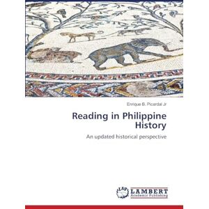 Picardal Jr, Enrique B Reading in Philippine History: An updated historical perspective Picardal Jr, Enrique B Reading in Philippine History: An updated historical perspective
