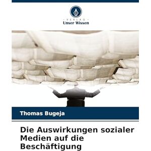 Bugeja, Thomas Die Auswirkungen sozialer Medien auf die Beschäftigung Bugeja, Thomas Die Auswirkungen sozialer Medien auf die Beschäftigung