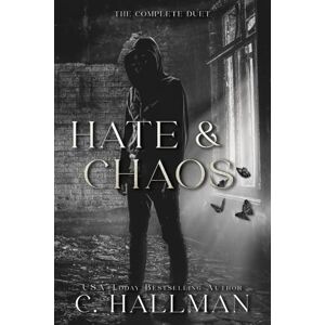 Hallman, C. Hate & Chaos: The Complete Duet Hallman, C. Hate & Chaos: The Complete Duet