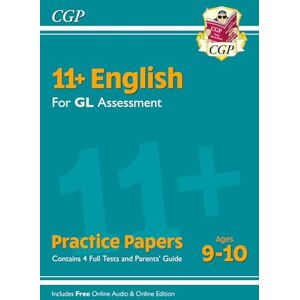 CGP Books 11+ GL English Practice Papers Ages 9-10 (with Parents' Guide & Online Edition) (CGP GL 11+ Ages 9-10) CGP Books 11+ GL English Practice Papers Ages 9-10 (with Parents' Guide & Online Edition) (CGP GL 11+ Ages 9-10)