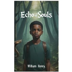Henry, William Echo Of Souls Henry, William Echo Of Souls