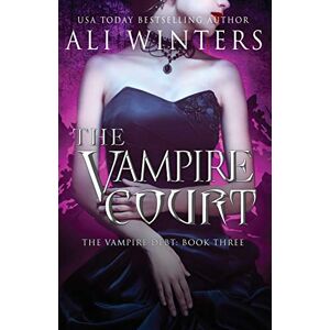 Winters, Ali The Vampire Court: 3 (Shadow World: The Vampire Debt) Winters, Ali The Vampire Court: 3 (Shadow World: The Vampire Debt)
