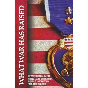 Matteo, Thomas What War Has Raised Matteo, Thomas What War Has Raised