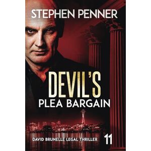 Penner, Stephen Devil's Plea Bargain: David Brunelle Legal Thrillers #11 Penner, Stephen Devil's Plea Bargain: David Brunelle Legal Thrillers #11