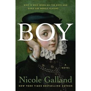 Galland, Nicole Boy: A Novel Galland, Nicole Boy: A Novel
