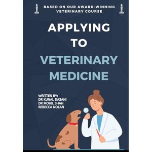 Mind, Medic Applying to Veterinary Medicine: Your Ultimate Guide to Veterinary School Application Mind, Medic Applying to Veterinary Medicine: Your Ultimate Guide to Veterinary School Application