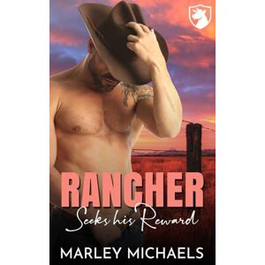 Michaels, Marley Rancher Seeks his Reward (Bull Mountain Ranch) Michaels, Marley Rancher Seeks his Reward (Bull Mountain Ranch)
