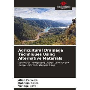 Ferreira, Aline Agricultural Drainage Techniques Using Alternative Materials: Agricultural Drainage Using Different Coverings and Types of Water in the Drainage System Ferreira, Aline Agricultural Drainage Techniques Using Alternative Materials: Agricultural Drainage Using Different Coverings and Types of Water in the Drainage System