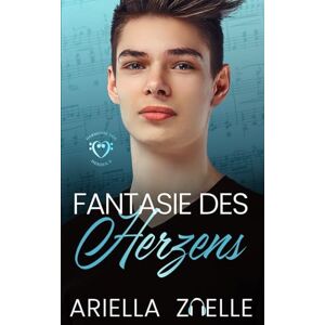 Zoelle, Ariella Fantasie des Herzens: Eine MM Romanze (Harmonie der Herzen) Zoelle, Ariella Fantasie des Herzens: Eine MM Romanze (Harmonie der Herzen)