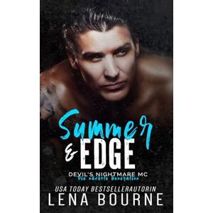 Bourne, Lena Summer & Edge (Devil's Nightmare MC Die nächste Generation Serie, Band 5) Bourne, Lena Summer & Edge (Devil's Nightmare MC Die nächste Generation Serie, Band 5)