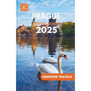 Travels, Inkspire Prague Travel Guide 2025: Hidden Gems, and Essential Tips for an Unforgettable Journey Through Europe’s Timeless Heart Travels, Inkspire Prague Travel Guide 2025: Hidden Gems, and Essential Tips for an Unforgettable Journey Through Europe’s Timeless Heart