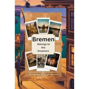 Driver, Chris Bremen Belongs to the Dreamers: A Soul-Stirring Travel Guide to Northern Germany’s Hidden Fairy-Tale City 2026 Local secrets, budget hacks, day-trip ... 47 moments that will make you cry happy tears Driver, Chris Bremen Belongs to the Dreamers: A Soul-Stirring Travel Guide to Northern Germany’s Hidden Fairy-Tale City 2026 Local secrets, budget hacks, day-trip ... 47 moments that will make you cry happy tears