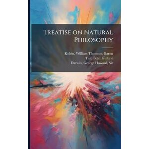 Thomson Treatise on Natural Philosophy Thomson Treatise on Natural Philosophy