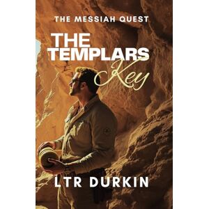 Durkin, LTR The Templars Key: A discovery that will shatter faith. A conspiracy that will protect it with blood. (The Messiah Quest) Durkin, LTR The Templars Key: A discovery that will shatter faith. A conspiracy that will protect it with blood. (The Messiah Quest)