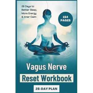 Publisching, Sa2ilot Vagus Nerve Reset Workbook: The Healing Bible of Nervous System Stimulation, Therapy and Autonomic Balance in 28 Days (Recovery and Resilience Activity Books for Adults) Publisching, Sa2ilot Vagus Nerve Reset Workbook: The Healing Bible of Nervous System Stimulation, Therapy and Autonomic Balance in 28 Days (Recovery and Resilience Activity Books for Adults)
