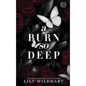 Wildhart, Lily A Burn so Deep: Alternate Cover: 1 (The Saints of Serenity Falls) Wildhart, Lily A Burn so Deep: Alternate Cover: 1 (The Saints of Serenity Falls)