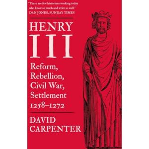 Carpenter, David Henry III: Reform, Rebellion, Civil War, Settlement, 1258-1272 (The English Monarchs Series) Carpenter, David Henry III: Reform, Rebellion, Civil War, Settlement, 1258-1272 (The English Monarchs Series)