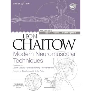Chaitow Modern Neuromuscular Techniques (Advanced Soft Tissue Techniques) Chaitow Modern Neuromuscular Techniques (Advanced Soft Tissue Techniques)