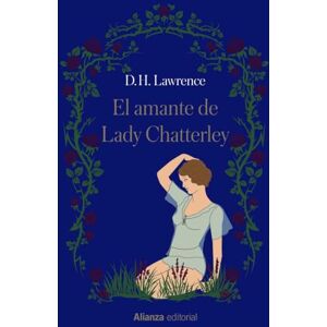 LAWRENCE, D. H. El amante de Lady Chatterley LAWRENCE, D. H. El amante de Lady Chatterley