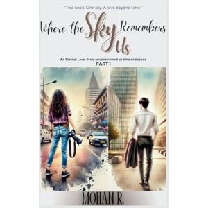 R, Mohan Where The Sky Remembers US (Edition1st) R, Mohan Where The Sky Remembers US (Edition1st)