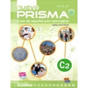 del Mazo, Mariano Nuevo Prisma C2: Student Book: Includes Student Book + eBook + CD + acess to online content: 0000 del Mazo, Mariano Nuevo Prisma C2: Student Book: Includes Student Book + eBook + CD + acess to online content: 0000