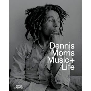 Morris, Dennis Dennis Morris: Music + Life Morris, Dennis Dennis Morris: Music + Life