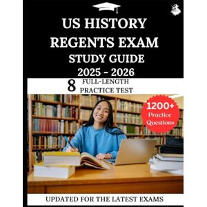 Lewis, James US History Regents Exam Study Guide 2025 – 2026: Your All-in-One Prep to Success with Practice Questions, Detailed Explanations, and Expert Strategies Lewis, James US History Regents Exam Study Guide 2025 – 2026: Your All-in-One Prep to Success with Practice Questions, Detailed Explanations, and Expert Strategies