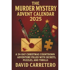 CARRETERO, DAVID THE MURDER MYSTERY ADVENT CALENDAR 2025 CARRETERO, DAVID THE MURDER MYSTERY ADVENT CALENDAR 2025