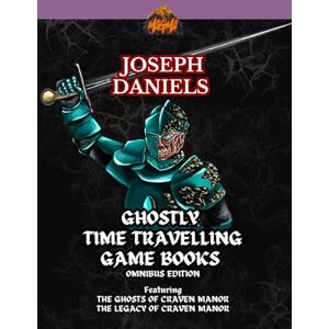Daniels, Joseph The Ghosts of Craven Manor & The Legacy of Craven Manor: Ghostly, Time Travelling Game Books (1&2) (Magma Gamebooks) Daniels, Joseph The Ghosts of Craven Manor & The Legacy of Craven Manor: Ghostly, Time Travelling Game Books (1&2) (Magma Gamebooks)