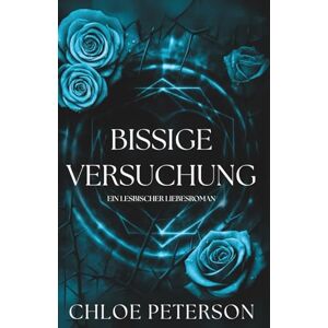 Peterson, Chloe Bissige Versuchung (Zirkel von Leyore) Peterson, Chloe Bissige Versuchung (Zirkel von Leyore)